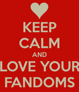 keep-calm-and-love-your-fandoms